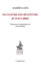 Ma nature est béatitude, je suis libre