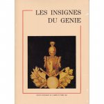 Les insignes du génie. Essai d'inventaire et de classement