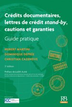 Crédits documentaires, lettres de crédit stand-by, cautions et garanties.