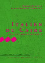 ITALIEN DU CAIRE, UNE AUTOBIOGRAPHIE