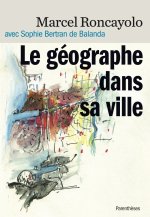 LE GEOGRAPHE DANS SA VILLE