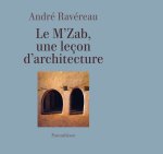 Le M’Zab, une leçon d’architecture