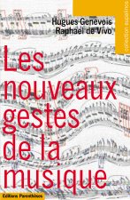 LES NOUVEAUX GESTES DE LA MUSIQUE