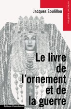 LE LIVRE DE L'ORNEMENT ET DE LA GUERRE