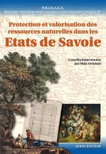 Protection et valorisation des ressources naturelles dans les etats de savoie