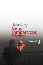 Nous combattrons l'ombre