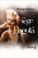 Le Siège de Bogota
