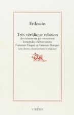 Très véridique relation des événements qui entourèrent la mort des célèbres toreros Fortunato Vásquez et Fortunato Márquez