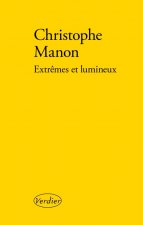 Extremes et lumineux