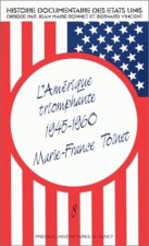 Histoire documentaire des Etats-Unis - 1945-1960