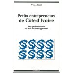 Petits entrepreneurs de Côte-d'Ivoire - des professionnels en mal de développement