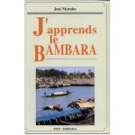 J'apprends le bambara - bàro ka di bamanankan na