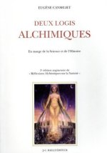 Deux logis alchimiques - En marge de la Science et de l'Histoire