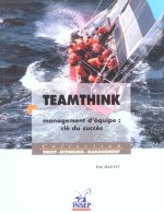 Teamthink management d'équipe, clé du succès