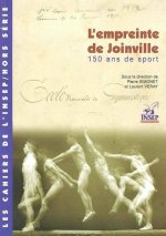 L'empreinte de Joinville 150 ans de sport, 1852-2002