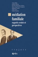 mediation familiale - regards croises et perspectives