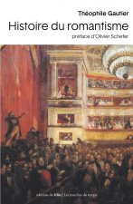 Histoire du romantisme - Suivi de notices romantiques