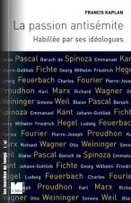 La passion antisémite - Habillée par ses idéologues