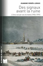 Des signaux avant la ruine - L’URSS vue par ses écrivains (1
