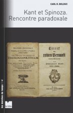 Kant et Spinoza - Rencontre paradoxale