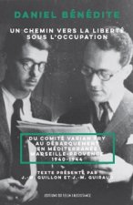 Un chemin vers la liberté sous l’occupation - Du réseau Vari