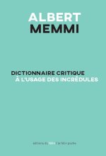 Dictionnaire critique a l'usage des incredules
