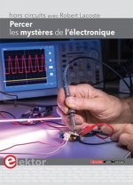 Percer les mystères de l'électronique