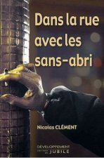 Dans la rue avec les sans-abris