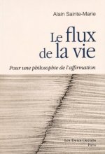 Le flux de la vie