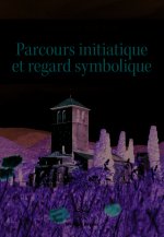 Parcours initiatique et regard symbolique - La basilique de Saint-Just de Valcabrère