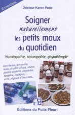 Soigner naturellement les petits maux du quotidien