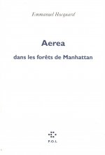 Aerea dans les forêts de Manhattan