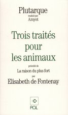 Trois traités pour les animaux