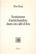 Sentiment d'antichambre dans un café d'Aix