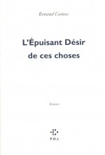 L'epuisant desir des choses