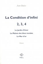 La Condition d'infini II, III, IV