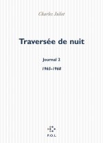 Journal, II : Traversée de nuit