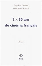2 X 50 ans de cinéma français