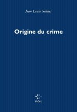 Origine du crime