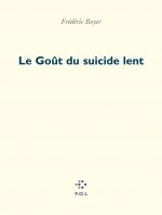 Le Goût du suicide lent