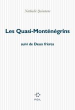 Les Quasi-Monténégrins/Deux frères