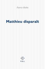 Matthieu disparaît