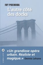 L'autre côté des docks