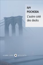 L'autre cote des docks
