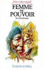 Femme de pouvoir : la chamane
