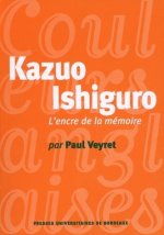KAZUO ISHIGURO L ENCRE DE LA MEMOIRE