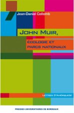 JOHN MUIR ECOLOGIE ET PARCS NATIONAUX