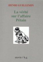 La verite sur l'affaire petain