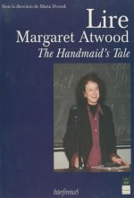 LIRE MARGARET ATWOOD THE HANDMAID S TALE