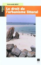 Le droit de l'urbanisme littoral